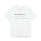 Propagation: Legally (Kinda) Stealing Plants Since Forever Funny Definition Short Sleeve Tee