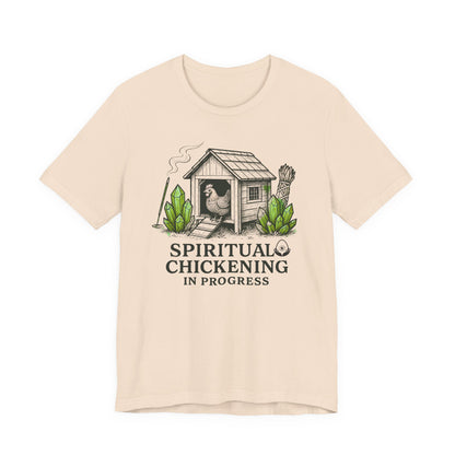 Spiritual Chickening In Progress Tee