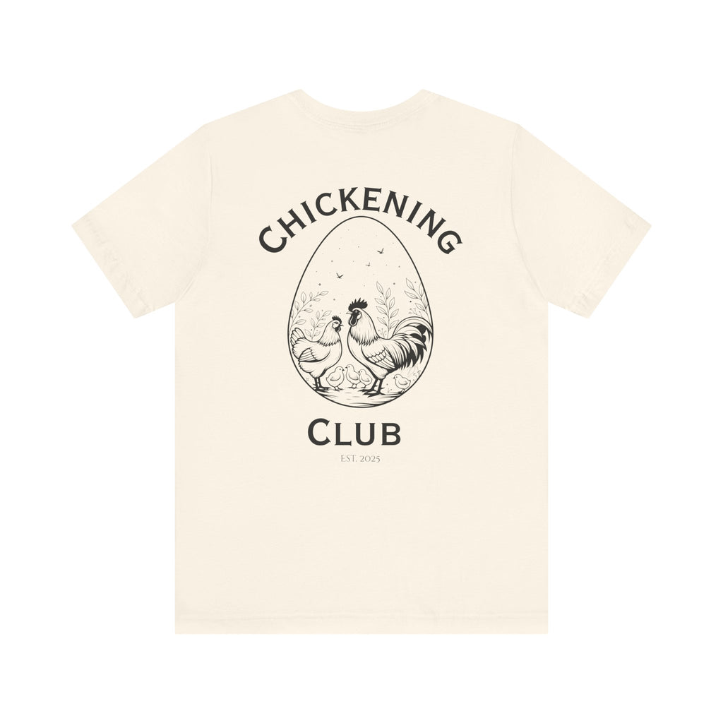 Chickening Club Short Sleeve Tee: Join the Coop