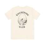 Chickening Club Short Sleeve Tee: Join the Coop