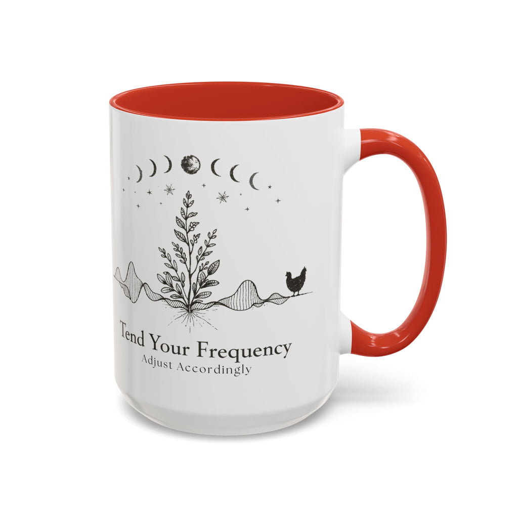 Tend Your Frequency:Adjust Accordingly Accent Coffee Mug