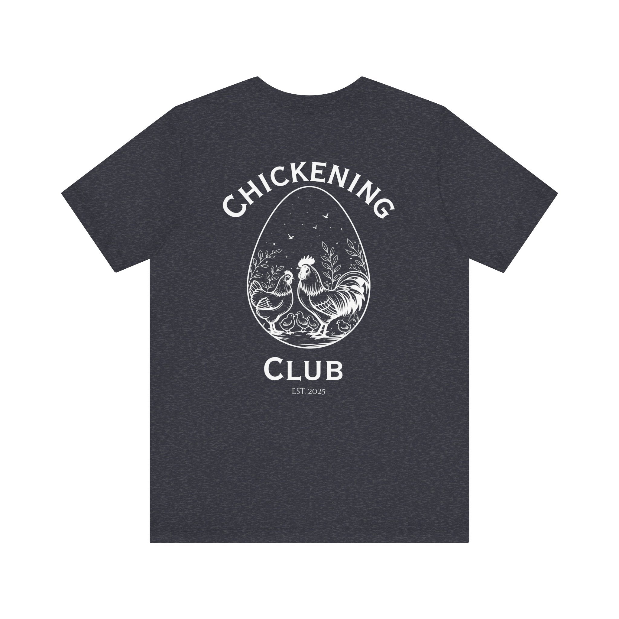 Chickening Club Short Sleeve Tee: Join the Coop