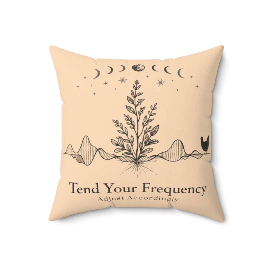 Tend Your Frequency: Adjust Accordingly Moon Phase Pillow