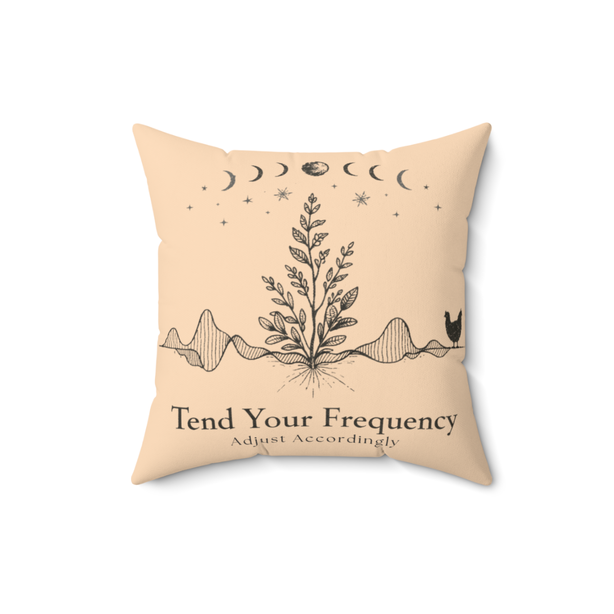 Tend Your Frequency: Adjust Accordingly Moon Phase Pillow