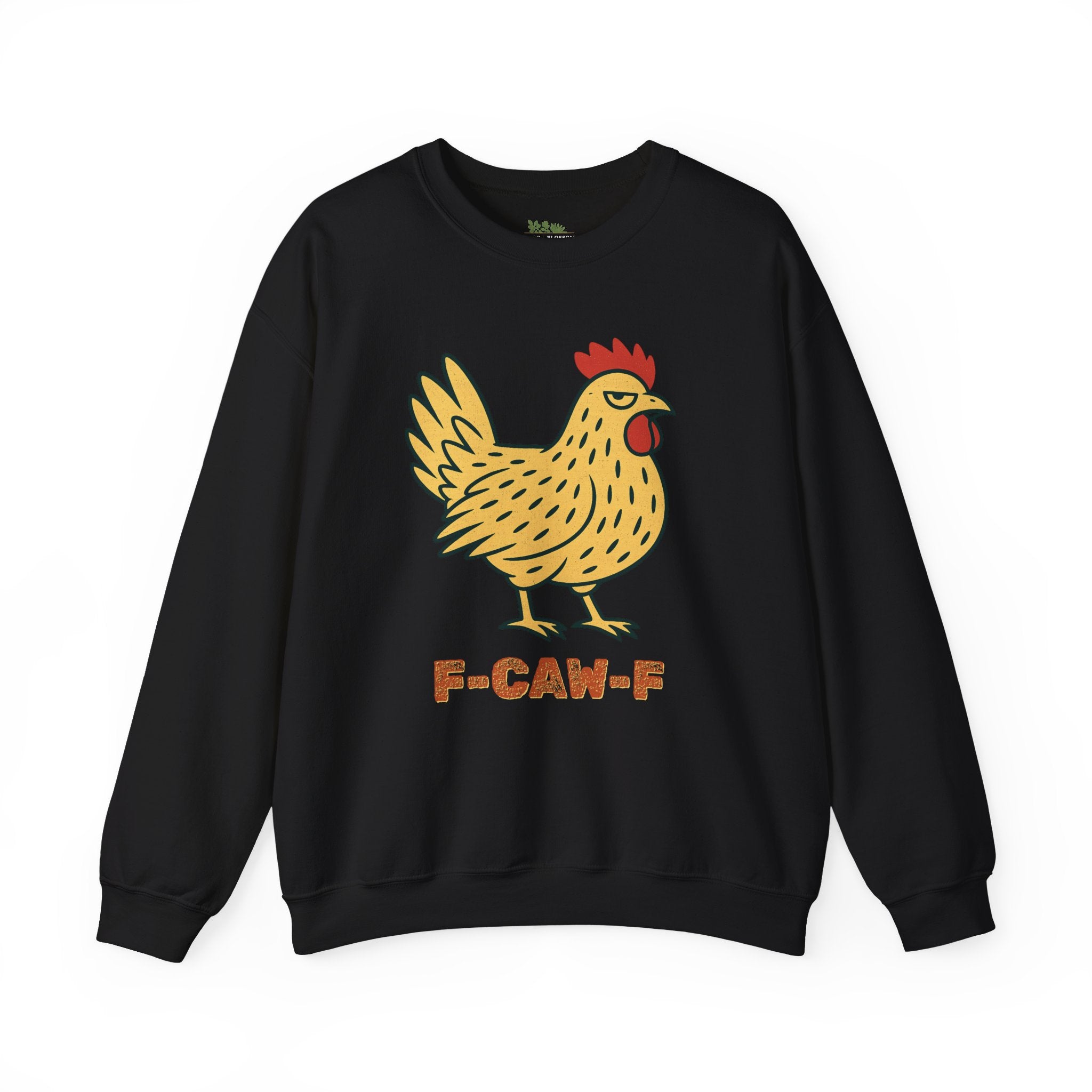 F-Caw-F Chicken Sweatshirt