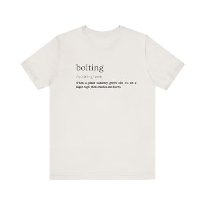 Bolting: The Plant World's Wildest Ride (and Quickest Burnout) Definition Tee
