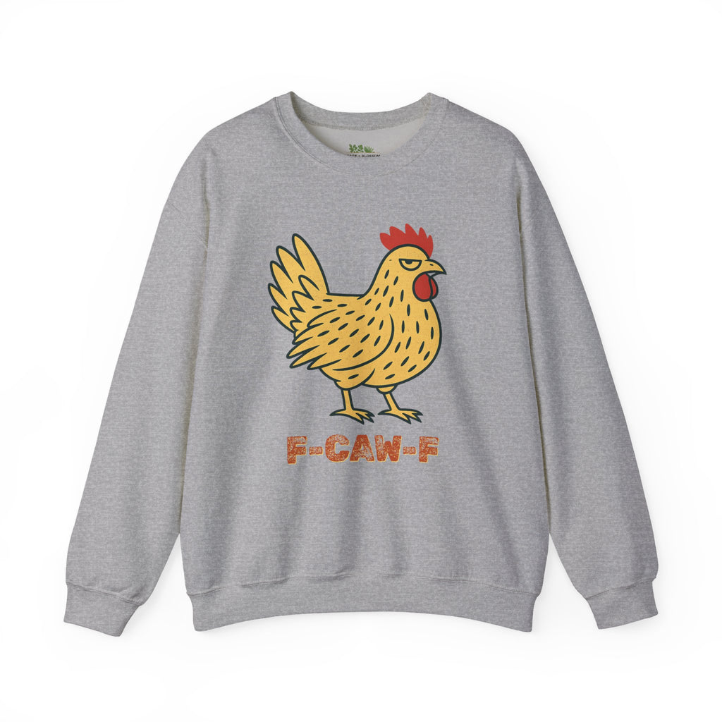 F-Caw-F Chicken Sweatshirt