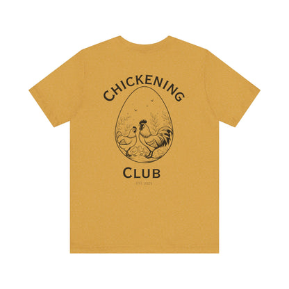Chickening Club Tee: Join the Coop