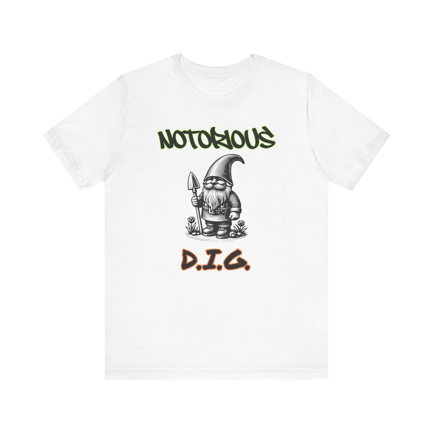 Notorious D.I.G.: Claiming My Turf (and These Tomatoes) Tee