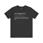 Propagation: Legally (Kinda) Stealing Plants Since Forever Funny Definition Short Sleeve Tee