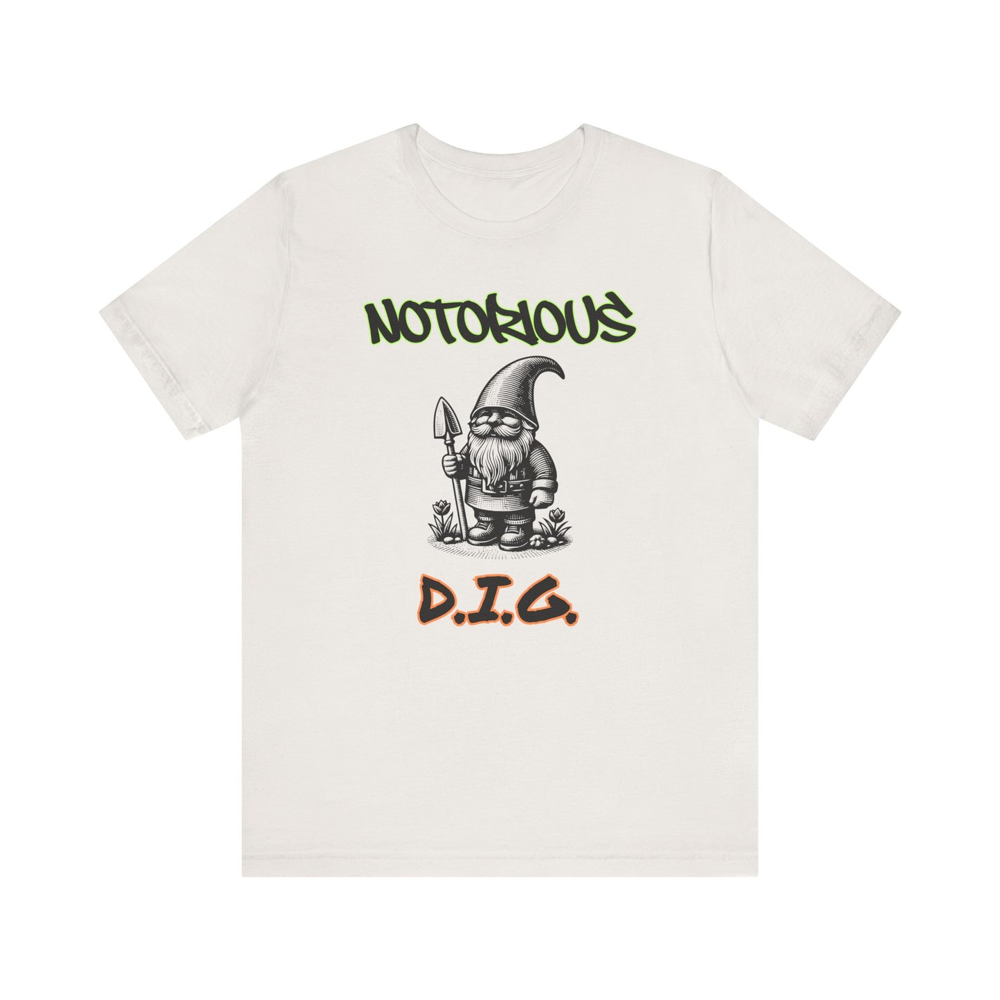 Notorious D.I.G.: Claiming My Turf (and These Tomatoes) Tee