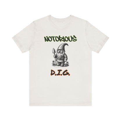Notorious D.I.G.: Claiming My Turf (and These Tomatoes) Tee
