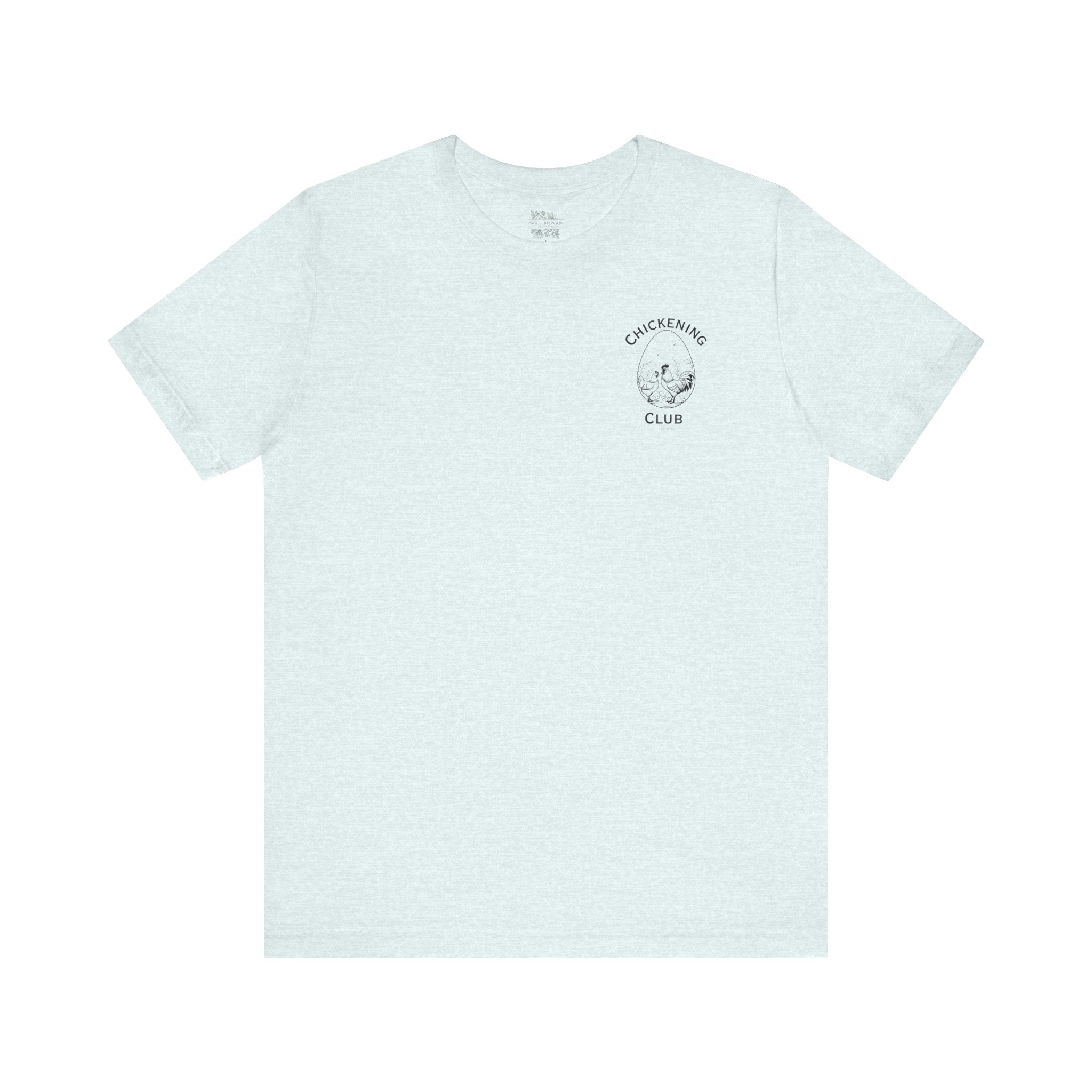 Chickening Club Short Sleeve Tee: Join the Coop