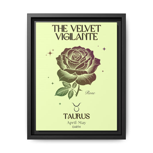 Taurus The Velvet Vigilante Rose Matte Canvas, Framed