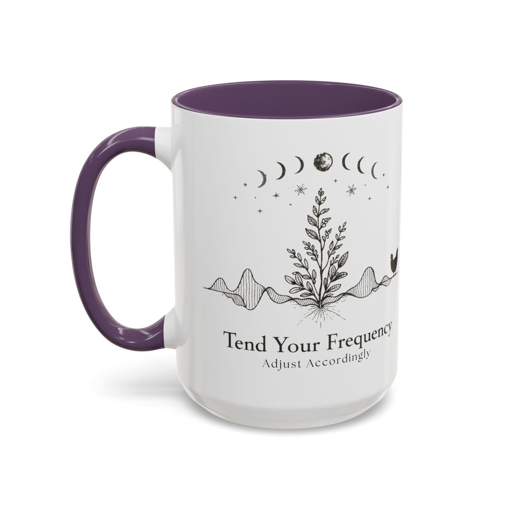 Tend Your Frequency:Adjust Accordingly Accent Coffee Mug