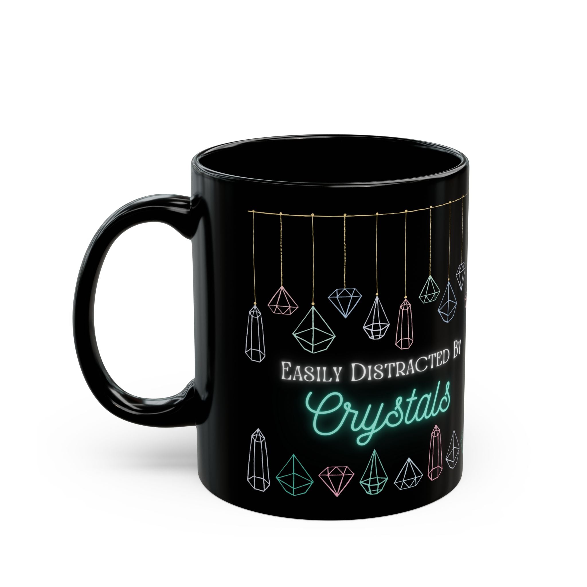 Easily Distracted by Crystals Black Mug (11oz, 15oz)