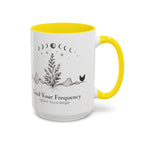 Tend Your Frequency:Adjust Accordingly Accent Coffee Mug