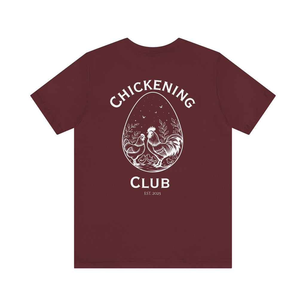 Chickening Club Short Sleeve Tee: Join the Coop