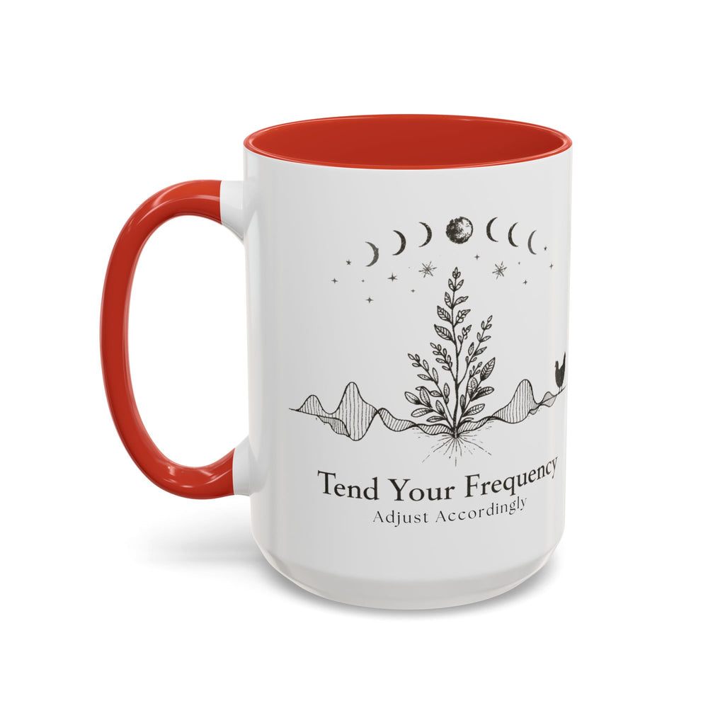 Tend Your Frequency:Adjust Accordingly Accent Coffee Mug