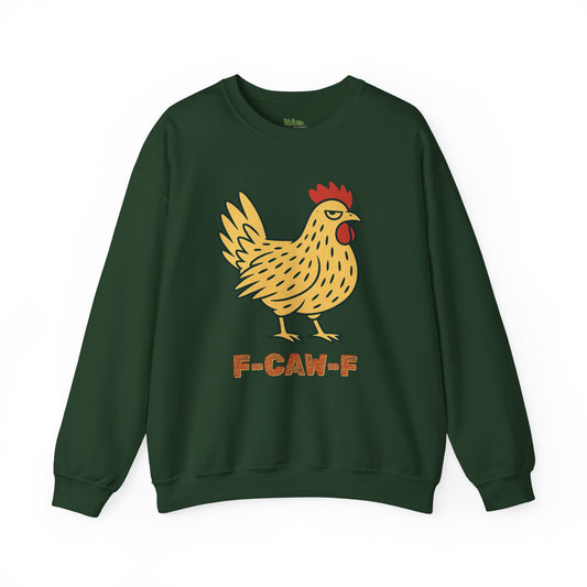 F-Caw-F Chicken Sweatshirt