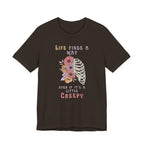 Life Finds a Way Even If It's A Little Creepy Short Sleeve Tee