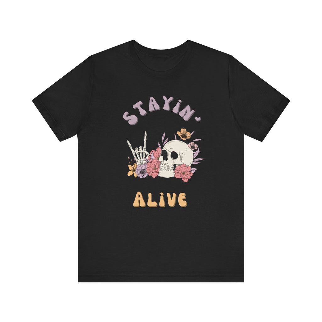 Stayin' Alive Unisex Jersey Short Sleeve Tee