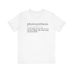 Photosynthesis: Nature's Overachiever (and Your Excuse to Chill) Funny Definition Short Sleeve Tee