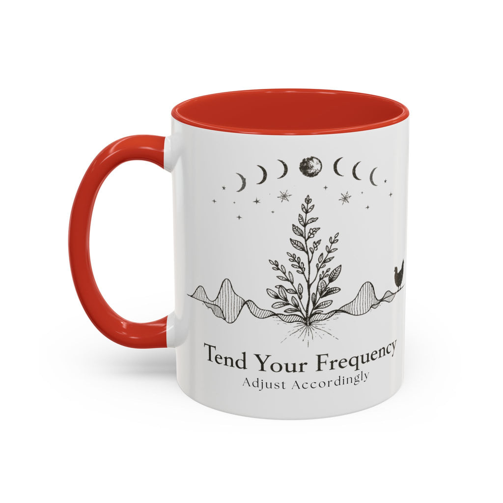 Tend Your Frequency:Adjust Accordingly Accent Coffee Mug