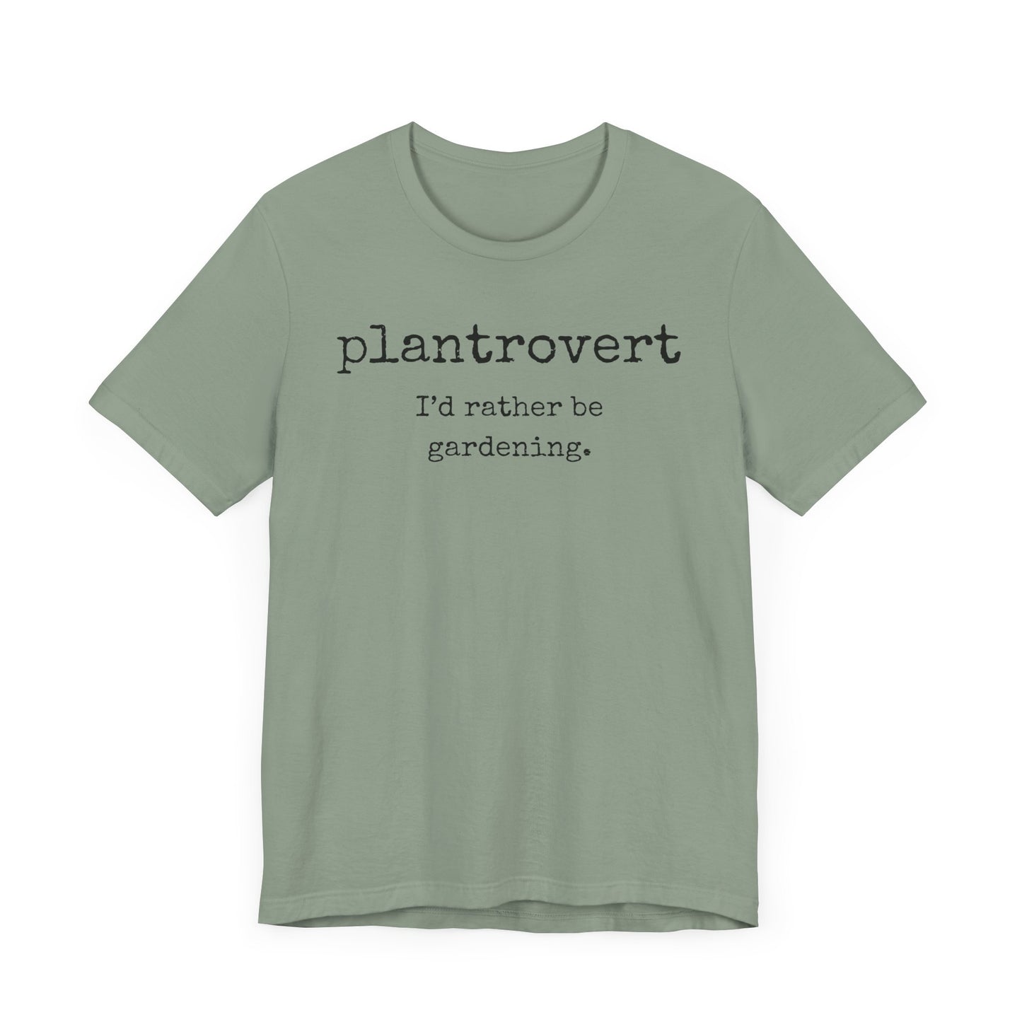 Plantrovert I'd Rather Be Gardening Unisex Jersey T-shirt