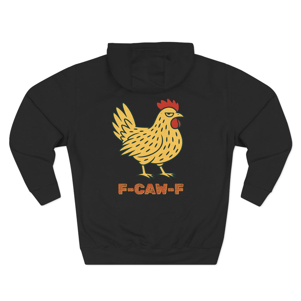 F-CAW-F Chicken Fleece Hoodie