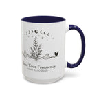 Tend Your Frequency:Adjust Accordingly Accent Coffee Mug