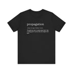Propagation: Legally (Kinda) Stealing Plants Since Forever Funny Definition Short Sleeve Tee
