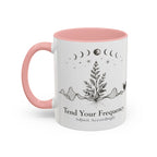 Tend Your Frequency:Adjust Accordingly Accent Coffee Mug