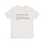 Shade Tolerant: The Garden's Glorious Introverts Tee
