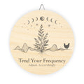 Tend Your Frequency: Adjust Accordingly Botanical Moon Phase Wood Sign Wall Art