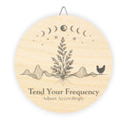 Tend Your Frequency: Adjust Accordingly Botanical Moon Phase Wood Sign Wall Art