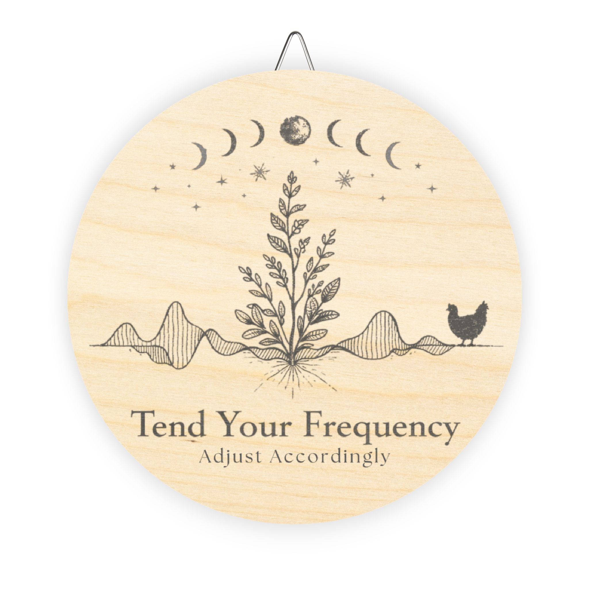 Tend Your Frequency: Adjust Accordingly Botanical Moon Phase Wood Sign Wall Art