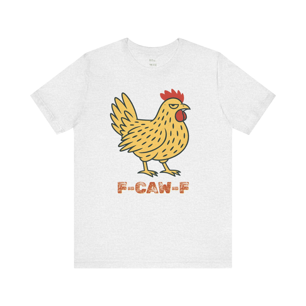 F-caw-f Chicken Graphic Tee
