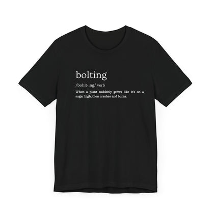 Bolting: The Plant World's Wildest Ride (and Quickest Burnout) Definition Tee