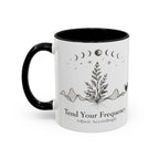 Tend Your Frequency:Adjust Accordingly Accent Coffee Mug
