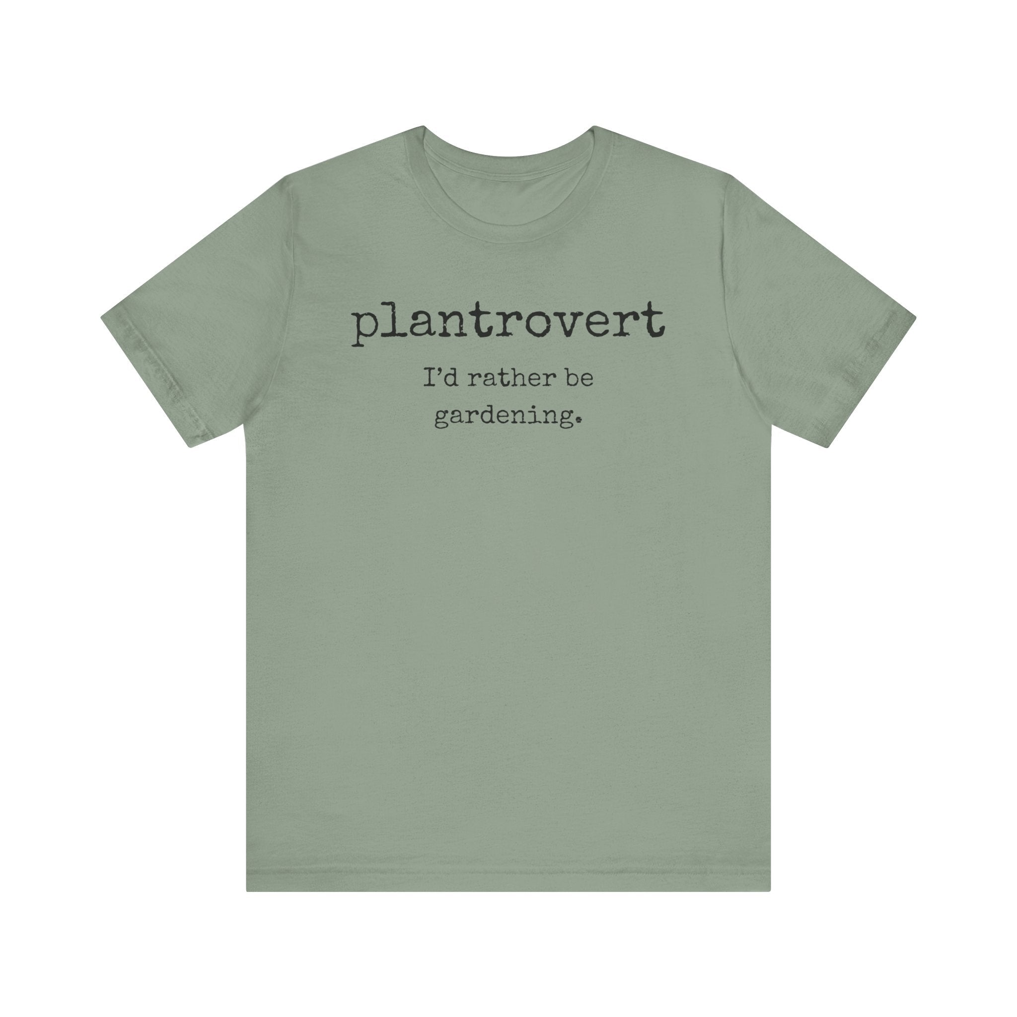 Plantrovert I'd Rather Be Gardening Unisex Jersey T-shirt