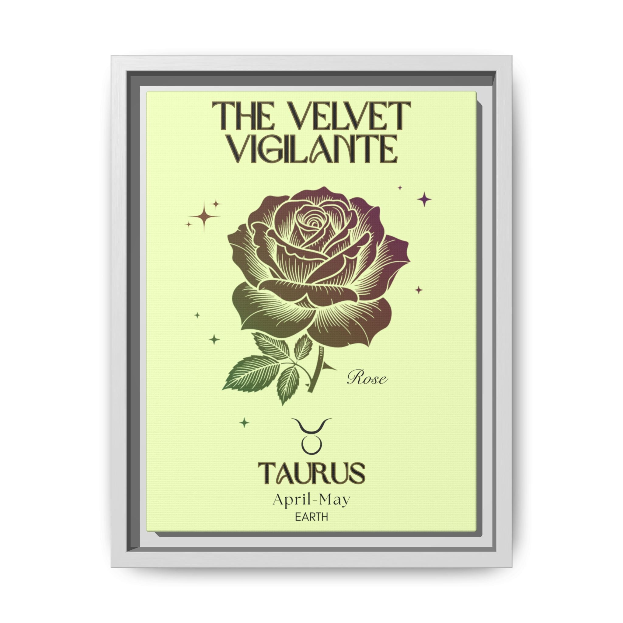 Taurus The Velvet Vigilante Rose Matte Canvas, Framed