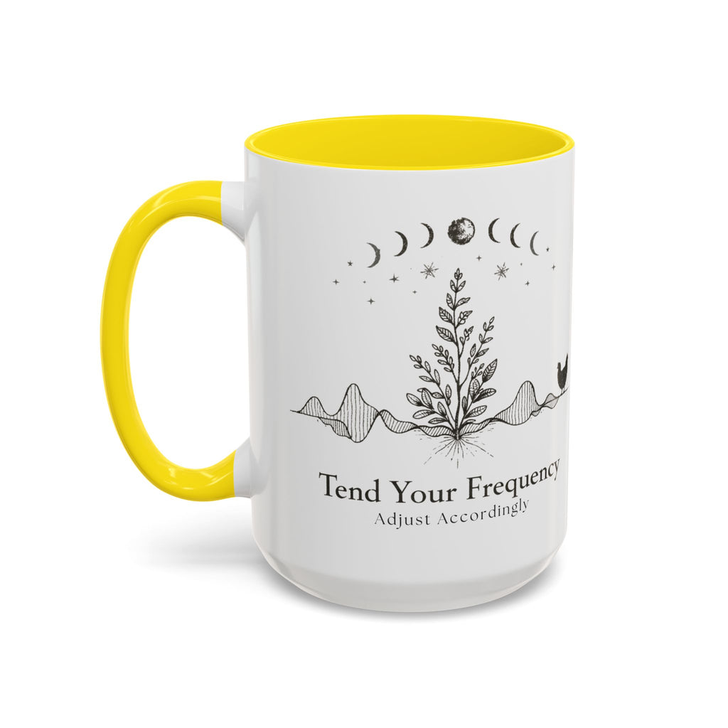 Tend Your Frequency:Adjust Accordingly Accent Coffee Mug