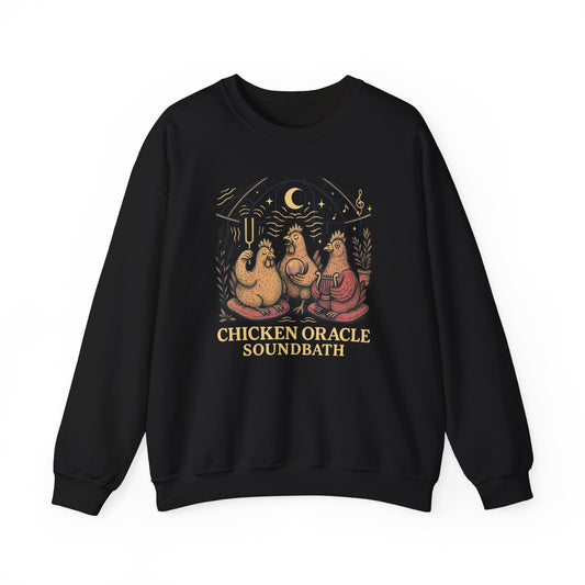 Chicken Oracle Soundbath Sweatshirt Cozy, Cosmic, Cluckin’ Enlightened